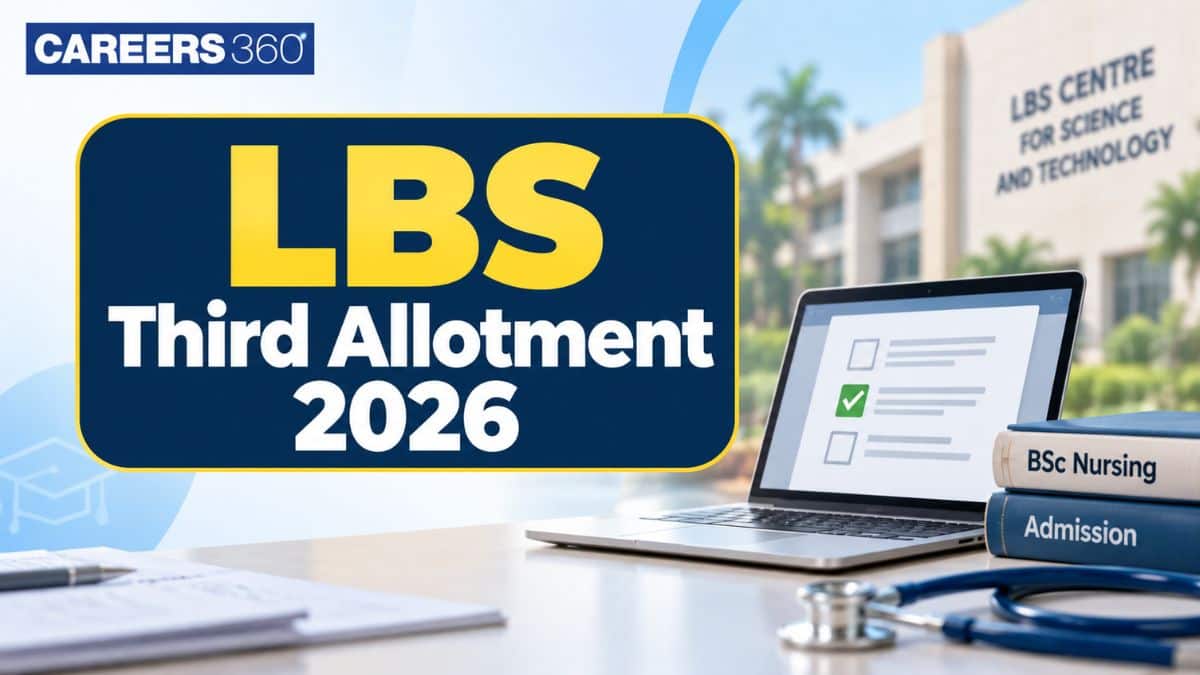 LBS Third Allotment 2026 Out Today: BSc Nursing Allotment Link at lbscentre.in